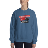 Unsolicited Help Not Welcome Unisex Sweatshirt