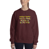 Holding It Together with Pins, Rods & Screws (Unisex Sweatshirt)