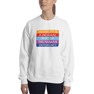 Disability is a Normal Part of the Human Experience Unisex Sweatshirt
