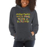 Holding It Together with Pins, Rods & Screws (Unisex Hoodie)