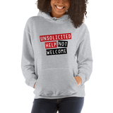 Unsolicited Help Not Welcome Unisex Hoodie