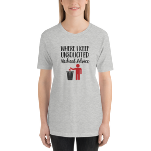 Unsolicited Medical Advice (Unisex Shirt) Standing Version