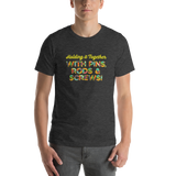 Holding It Together with Pins, Rods & Screws (Unisex Shirt)