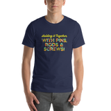 Holding It Together with Pins, Rods & Screws (Unisex Shirt)