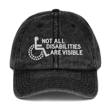 Not All Disabilities Are Visible (Vintage Cotton Twill Cap)