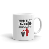 Unsolicited Medical Advice (Mug) Standing Version