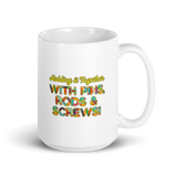 Holding It Together with Pins, Rods & Screws (Mug)