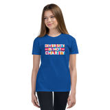 Diversity is Not Charity (Unisex Youth Shirt)