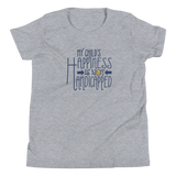 My Child's Happiness is Not Handicapped (Youth Sized Adult T-Shirt for Little People)