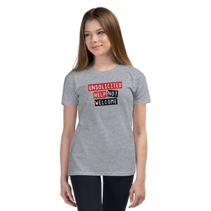 Unsolicited Help Not Welcome Unisex Youth Shirt