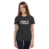 There is No Normal (Text Only Design - Youth T-Shirt)
