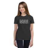 My Child Does Not Exist for Your Inspiration (Youth Sized Adult T-Shirt for Little People)