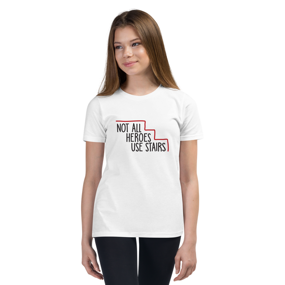 Not All Heroes Use Stairs (Youth T-Shirt)