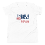 There is No Normal (Sign Youth T-Shirt White)